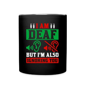 Deaf Deafness Hearing loss Hearing loss - Full Colour Mug - black - Front