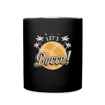 Bocce Ball Let's Bocce Ball Sport Loves Petanque - Full Colour Mug - black - Front