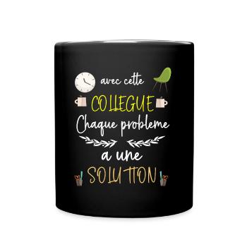 Ma Collègue Elle Trouve les Solution Facile ! - Mug uni - noir - Devant