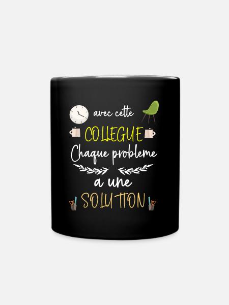 Ma Collègue Elle Trouve les Solution Facile ! - Mug uni - noir