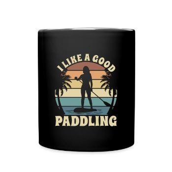 Stand Up Paddle I Like A Good Paddling Water Sport - Full Colour Mug - black - Front