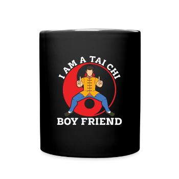Tai Chi I Am A Tai Chi Boy Friend Martial Arts - Tasse einfarbig - Schwarz - Vorne