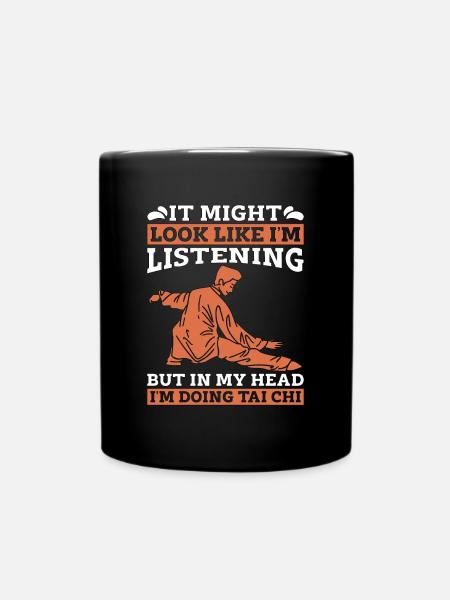 Tai Chi On dirait peut-être que j’écoute mais Taiji - Mug uni - noir