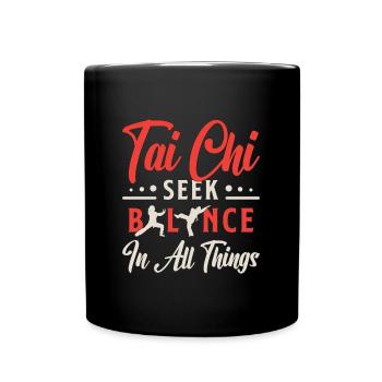 Tai Chi Seek Balance In All Things Meditation - Full Colour Mug - black - Front
