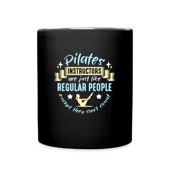 Pilates Instructors Are Just Like Regular Reformer - Tasse einfarbig - Schwarz - Vorne