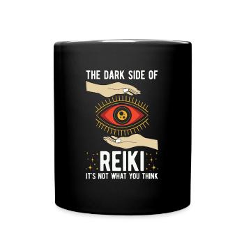 Reiki The Dark Side Of Reiki Meditation Healer - Tasse einfarbig - Schwarz - Vorne