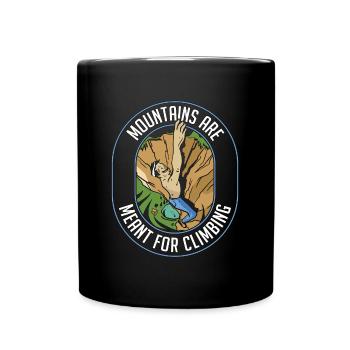 Rock Climbing Mountains Are Meant For Bouldering - Full Colour Mug - black - Front