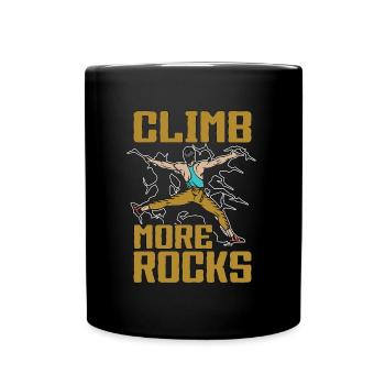 Rock Climbing Climb More Rocks Mountain Climbing - Tasse einfarbig - Schwarz - Vorne