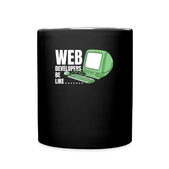 Web Entwickler Webdeveloper Lustig - Tasse einfarbig - Schwarz - Vorne