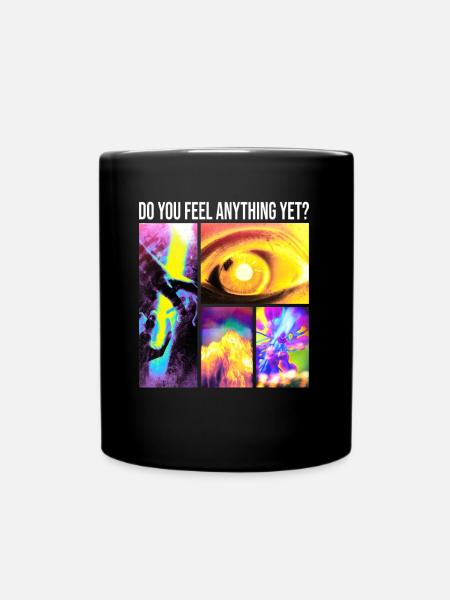 Do you feel anything yet - Merkst du schon was - Tasse einfarbig - Schwarz