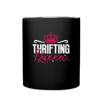 Thrift Shopping Thrifting Queen Shopper Thrifter - Tasse einfarbig - Schwarz - Vorne