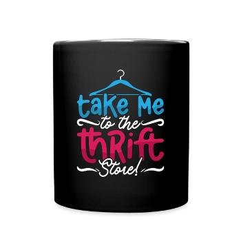 Thrift Shopping Emmenez-moi à l’occasion de l’occasion - Mug uni - noir - Devant