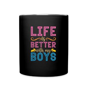 Mom Mutter Jungen Life Is Better With My Boys - Full Colour Mug - black - Front