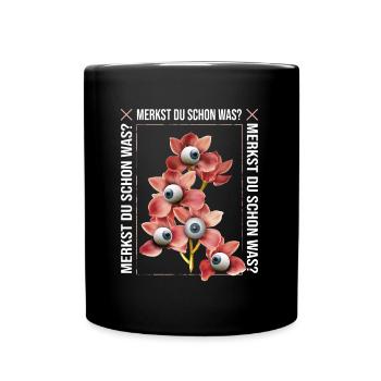 Do you feel anything yet - Merkst du schon was - Tasse einfarbig - Schwarz - Vorne
