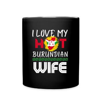 Funny I Love My Hot Burundian Wife Husband - Full Colour Mug - black - Front