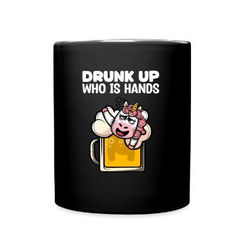 Si vous êtes ivre, vous avez les mains pleines - Funny Tr - Mug uni - noir - Devant