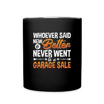 Ventes de garage Celui qui a dit nouveau est meilleure vente de garage - Mug uni - noir - Devant