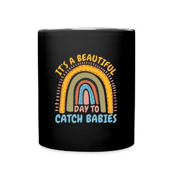 Ob/Gyn Nurse It's A Beautiful Day To Obstetrician - Full Colour Mug - black - Front