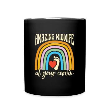 Midwife Amazing Midwife At Your Cervix Obstetrics - Full Colour Mug - black - Front
