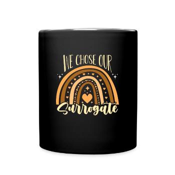 Surrogacy We Chose Our Surrogate IVF Awareness - Full Colour Mug - black - Front