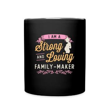 Surrogacy I Am A Strong And Loving IVF Awareness - Tasse einfarbig - Schwarz - Vorne