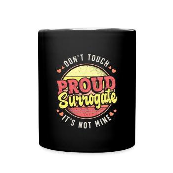 Surrogacy Don't Touch It's Not Mine IVF Pregnancy - Tasse einfarbig - Schwarz - Vorne