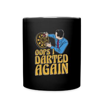 Darts Oups I Darted Again Dart Playing Dart Player - Mug uni - noir - Devant