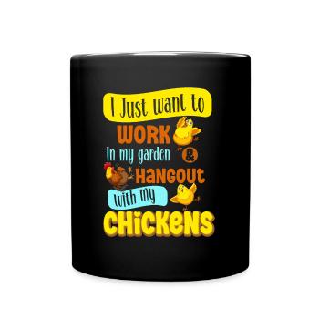 Gardening Chickens Farmer Chickens Lovers Garden - Full Colour Mug - black - Front