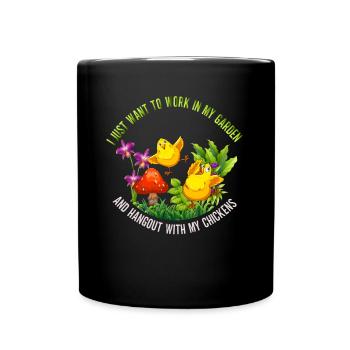 Gardening Chickens Farmer Chickens Lovers Garden - Full Colour Mug - black - Front
