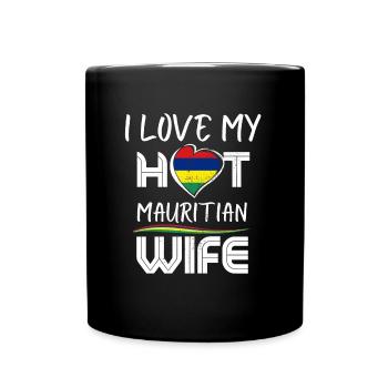 Funny I Love My Hot Mauritian Wife Husband - Tasse einfarbig - Schwarz - Vorne