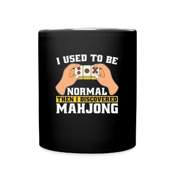 Mahjong I Used To Be Normal Then Chinese Mahjong - Tasse einfarbig - Schwarz - Vorne