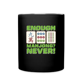 Mahjong Enough Mahjong Never Board Game Tiles - Tasse einfarbig - Schwarz - Vorne