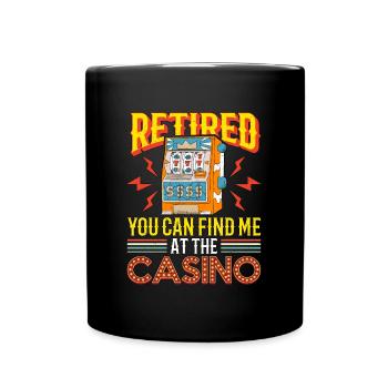 Slots Machine Retired You Can Find Me At Casino - Tasse einfarbig - Schwarz - Vorne
