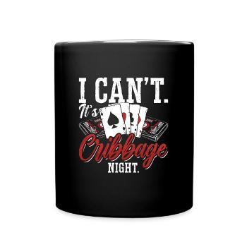 Cribbage I Can't It's Cribbage Night Board Game - Tasse einfarbig - Schwarz - Vorne