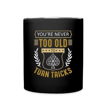 Euchre tu n’es jamais trop vieux pour tourner Euchre Game - Mug uni - noir - Devant