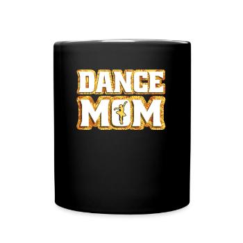 Mom Mutter Cool Tanz Mutter - Tasse einfarbig - Schwarz - Vorne