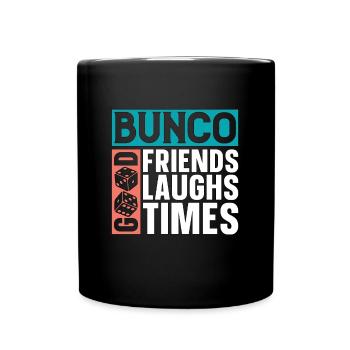 Bunco Good Friends Good Laughs Good Party Game - Tasse einfarbig - Schwarz - Vorne
