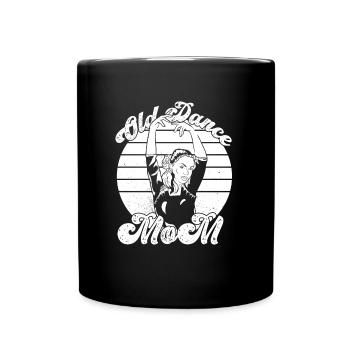 Mom Mom Dancing Dancing Mom - Full Colour Mug - black - Front