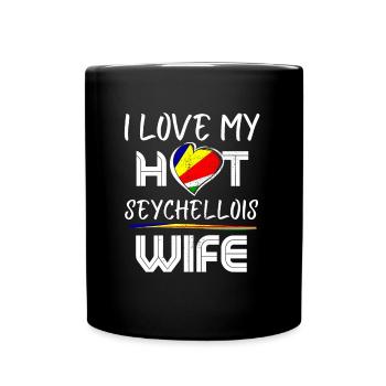 Funny I Love My Hot Seychellois Wife Husband - Tasse einfarbig - Schwarz - Vorne