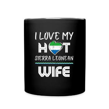 Funny I Love My Hot Sierra Leonean Wife Husband - Full Colour Mug - black - Front