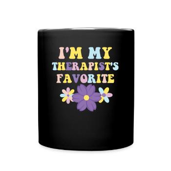 Sarcastic Therapy Saying Humor Therapist - Full Colour Mug - black - Front