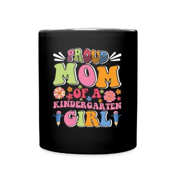 Stolze Mutter eines Kindergartenmädchens! Tochter - Tasse einfarbig - Schwarz - Vorne