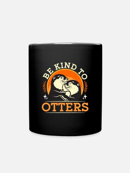 Otter Be Kind To Otters Animal Welfare Breeder - Tasse einfarbig - Schwarz
