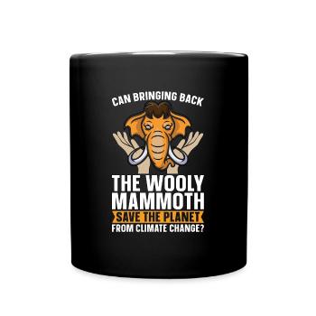 Le mammouth laineux peut ramener la préhistoire - Mug uni - noir - Devant