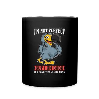 Dodo Bird I'm Not Perfect But I Am Bird Watcher - Full Colour Mug - black - Front