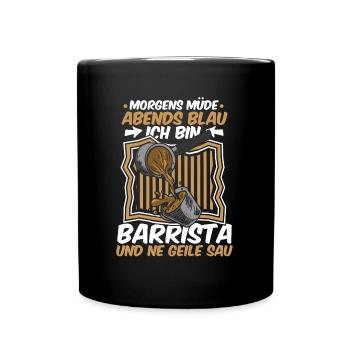 Barista Kaffee Morgens Mde Abends Blau - Tasse einfarbig - Schwarz - Vorne