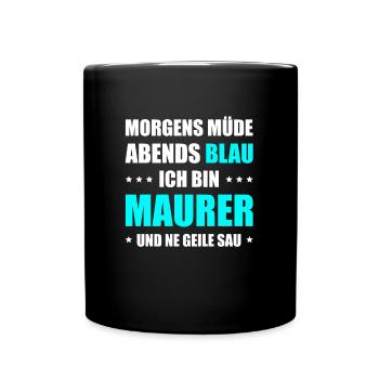 Maurer Morgens Mde Abends Blau - Tasse einfarbig - Schwarz - Vorne