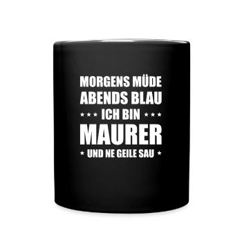 Maurer Morgens Mde Abends Blau - Tasse einfarbig - Schwarz - Vorne