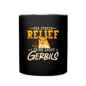 Gerbil For Stress Relief I Think About Rodent - Tasse einfarbig - Schwarz - Vorne