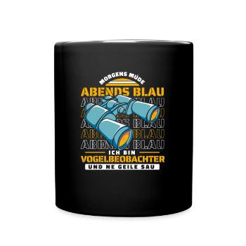 Vogelbeobachter Morgens Mde Abends Blau - Tasse einfarbig - Schwarz - Vorne